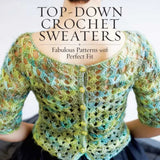 Top-Down Crochet Sweaters