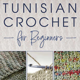 Tunisian Crochet for Beginners