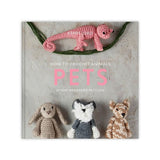 How to Crochet Animals: Pets