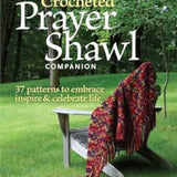 The Crocheted Prayer Shawl Companion