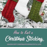 How to Knit a Christmas Stocking