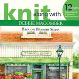 Knit Along with Debbie Macomber: Back on Blossom Street