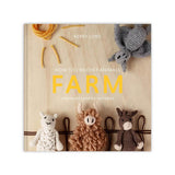 How to Crochet Animals: Farm